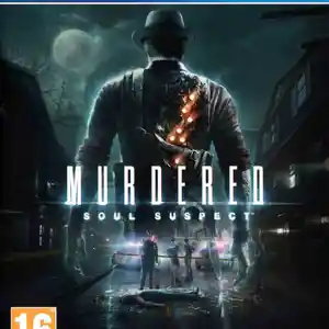 Игра Murdered-Soul-Suspect для PS-4 / 5.05 / 6.72 / 7.02 / 7.55 / 9.00 /