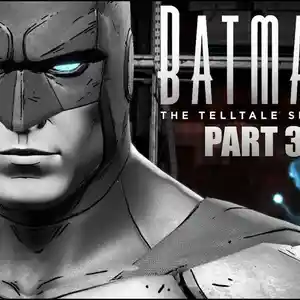 Игра Batman The telltale series для PS-4 / 5.05 / 6.72 / 7.02 / 7.55 / 9.00 /
