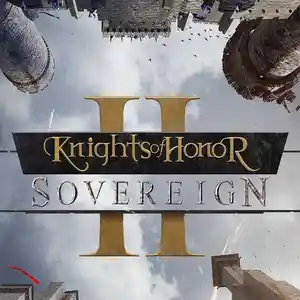 Игра Knights of Honor II Sovereign для компьютера-пк-pc