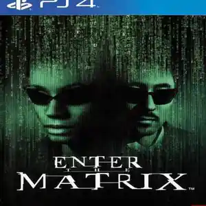 Игра Enter The Matrix для PS-4 / 5.05 / 6.72 / 7.02 / 7.55 / 9.00 /